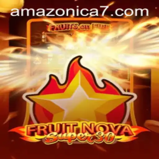 FruitrNovaSupe30: An Exciting New Era in Gaming with a Hint of AMAZONICA777